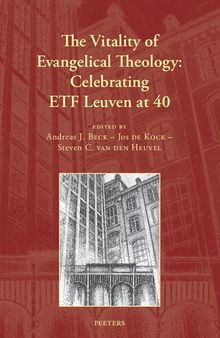 The Vitality of Evangelical Theology: Celebrating Etf Leuven at 40 (Christian Perspectives on Leadership and Social Ethics, 8)