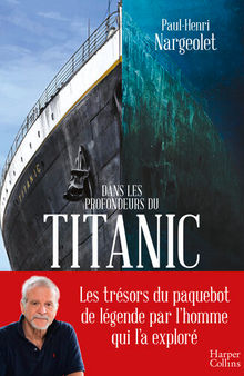 In the depths of the Titanic (Dans les profondeurs du Titanic)