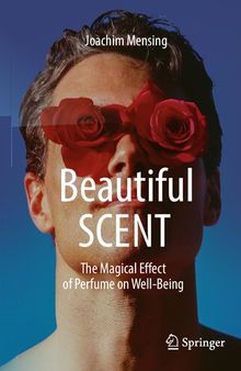 Beautiful SCENT: The Magical Effect of Perfume on Well-Being