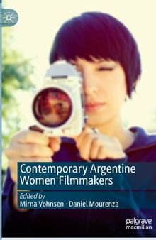 Contemporary Argentine Women Filmmakers