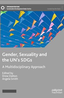 Gender, Sexuality and the UN's SDGs: A Multidisciplinary Approach