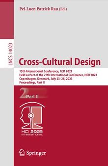 Cross-Cultural Design: 15th International Conference, CCD 2023 Held as Part of the 25th International Conference, HCII 2023 Copenhagen, Denmark, July 23–28, 2023 Proceedings, Part II