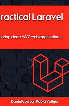 Practical Laravel: Develop clean MVC web applications