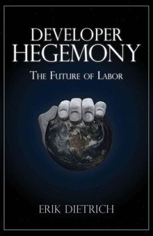 Developer Hegemony: The Future of Labor