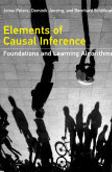 Elements of Causal Inference: Foundations and Learning Algorithms