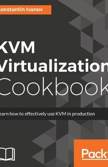 Kvm Virtualization Cookbook