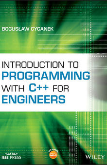 Introduction to Programming with C++ for Engineers (IEEE Press)