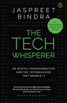 The Tech Whisperer: On Digital Transformation and the Technologies that Enable It