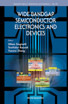 Wide Bandgap Semiconductor Electronics and Devices (Selected Topics in Electronics and Systems)