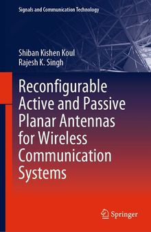 Reconfigurable Active and Passive Planar Antennas for Wireless Communication Systems (Signals and Communication Technology)