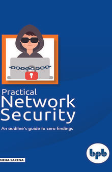 Practical Network Security: An auditee's guide to zero findings.
