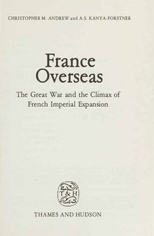 France Overseas - Great War and Climax of French Imperial Expansion