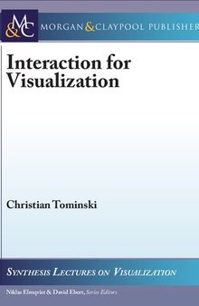 Interaction for Visualization (Synthesis Lectures on Visualization)