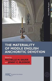 The Materiality of Middle English Anchoritic Devotion