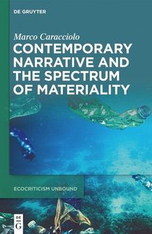 Contemporary Narrative and the Spectrum of Materiality