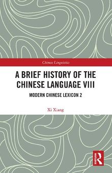 A Brief History of the Chinese Language VIII: Modern Chinese Lexicon 2