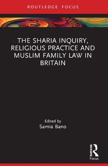 The Sharia Inquiry, Religious Practice and Muslim Family Law in Britain