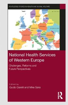 National Health Services of Western Europe: Challenges, Reforms and Future Perspectives
