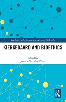 Kierkegaard and Bioethics