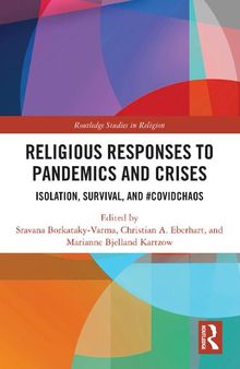 Religious Responses to Pandemics and Crises: Isolation, Survival, and #Covidchaos