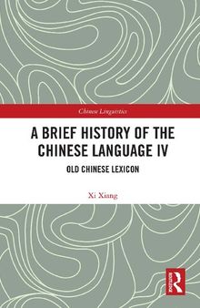 A Brief History of the Chinese Language IV: Old Chinese Lexicon