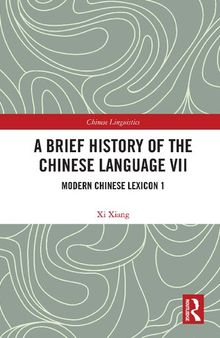 A Brief History of the Chinese Language VII: Modern Chinese Lexicon 1