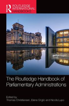 The Routledge Handbook of Parliamentary Administrations