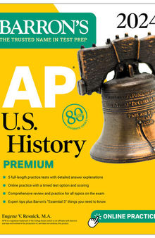 AP U.S. History Premium, 2024: 5 Practice Tests + Comprehensive Review + Online Practice