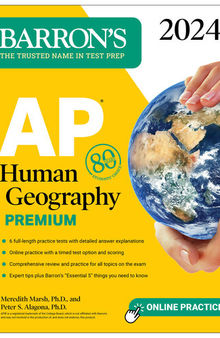 AP Human Geography Premium, 2024: 6 Practice Tests + Comprehensive Review + Online Practice