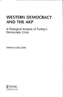 Western democracy and the AKP: a dialogical analysis of Turkey's democratic crisis /