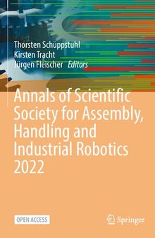 Annals of Scientific Society for Assembly, Handling and Industrial Robotics 2022