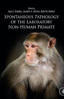 Spontaneous Pathology of the Laboratory Non-human Primate
