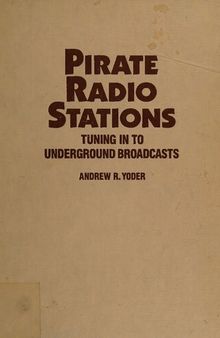 Pirate Radio Stations: Tuning In To Underground Broadcasts