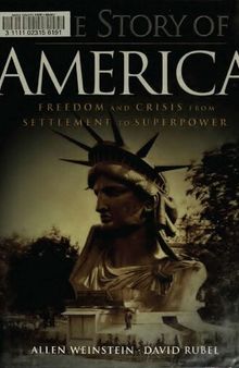 Story of America - Freedom and Crisis from Settlement to Superpower