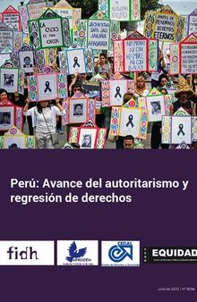 Perú: Avance del autoritarismo y regresión de derechos