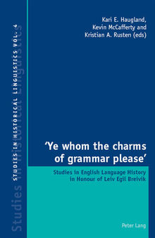 ‘Ye whom the charms of grammar please’: Studies in English Language History in Honour of Leiv Egil Breivik