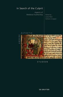 In Search of the Culprit: Aspects of Medieval Authorship