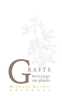 Grafts: Writings on Plants