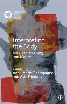 Interpreting the Body: Between Meaning and Matter