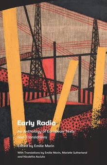 Early Radio: An Anthology of European Texts and Translations