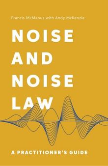 Noise and Noise Law: A Practitioner’s Guide