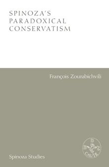 Spinoza's Paradoxical Conservatism: Infancy and Monarchy