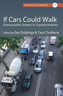 If Cars Could Walk: Postsocialist Streets in Transformation