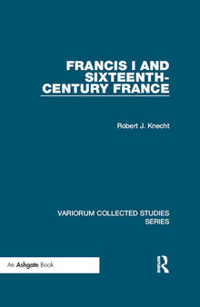 Francis I and Sixteenth-Century France