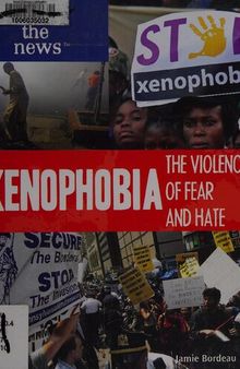 Xenophobia: The Violence of Fear and Hate