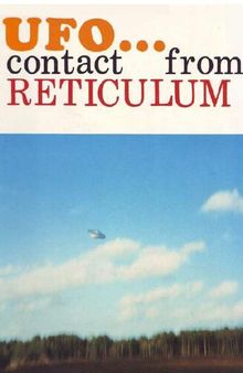 UFO Contact from Reticulum