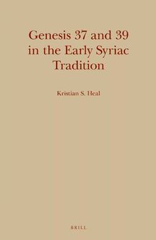 Genesis 37 and 39 in the Early Syriac Tradition