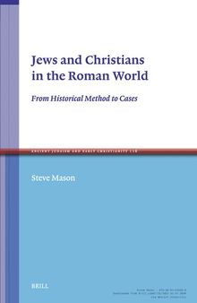 Jews and Christians in the Roman World: From Historical Method to Cases