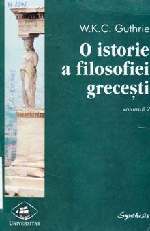 O istorie a filosofiei grecesti, vol. 2