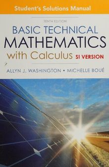 Student Solutions Manual for Basic Technical Mathematics with Calculus, SI Version (10th Edition)